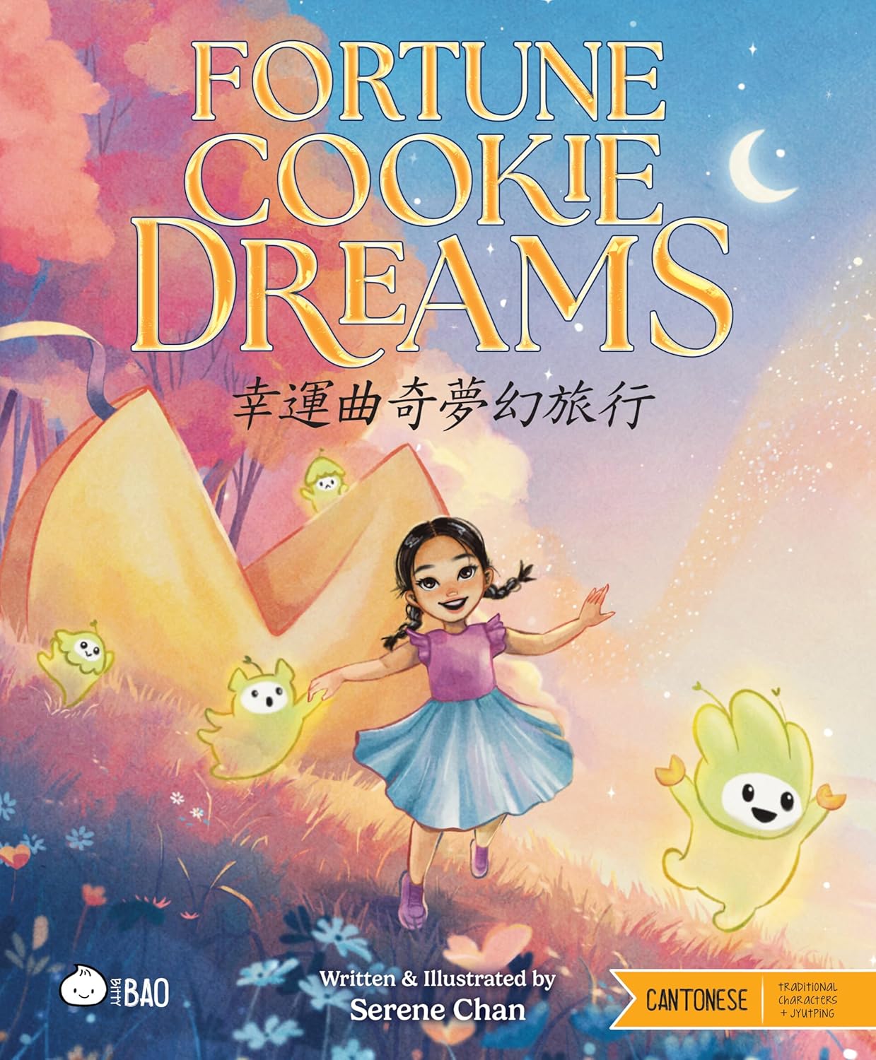 Fortune Cookie Dreams: Cantonese-English Bilingual Book