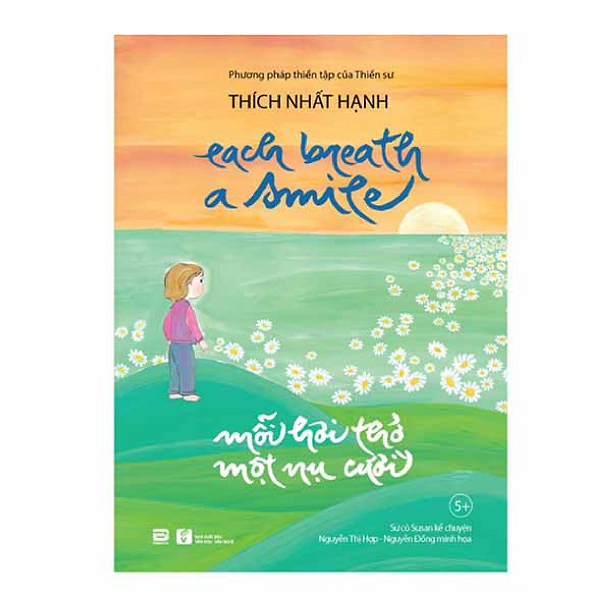 Bilingual Each Breath a Smile | Mỗi Hơi Thở Một Nụ Cười - Song ngữ