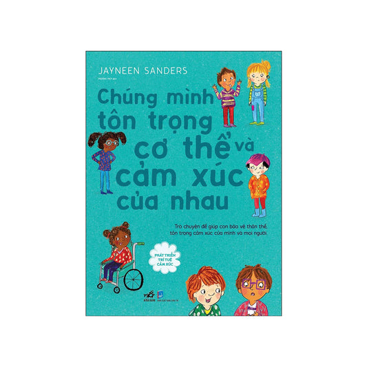Chúng Mình Tôn Trọng Cơ Thể Và Cảm Xúc Của Nhau: Translation of Let's Talk about Body Boundaries, Consent & Respect