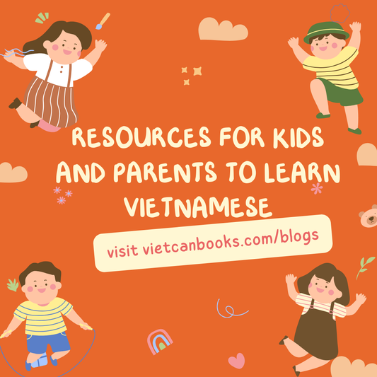 Resources to Help Kids and Parents Learn Vietnamese