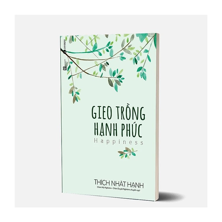 Gieo Trồng Hạnh Phúc - Happiness (Tái Bản lần 30)