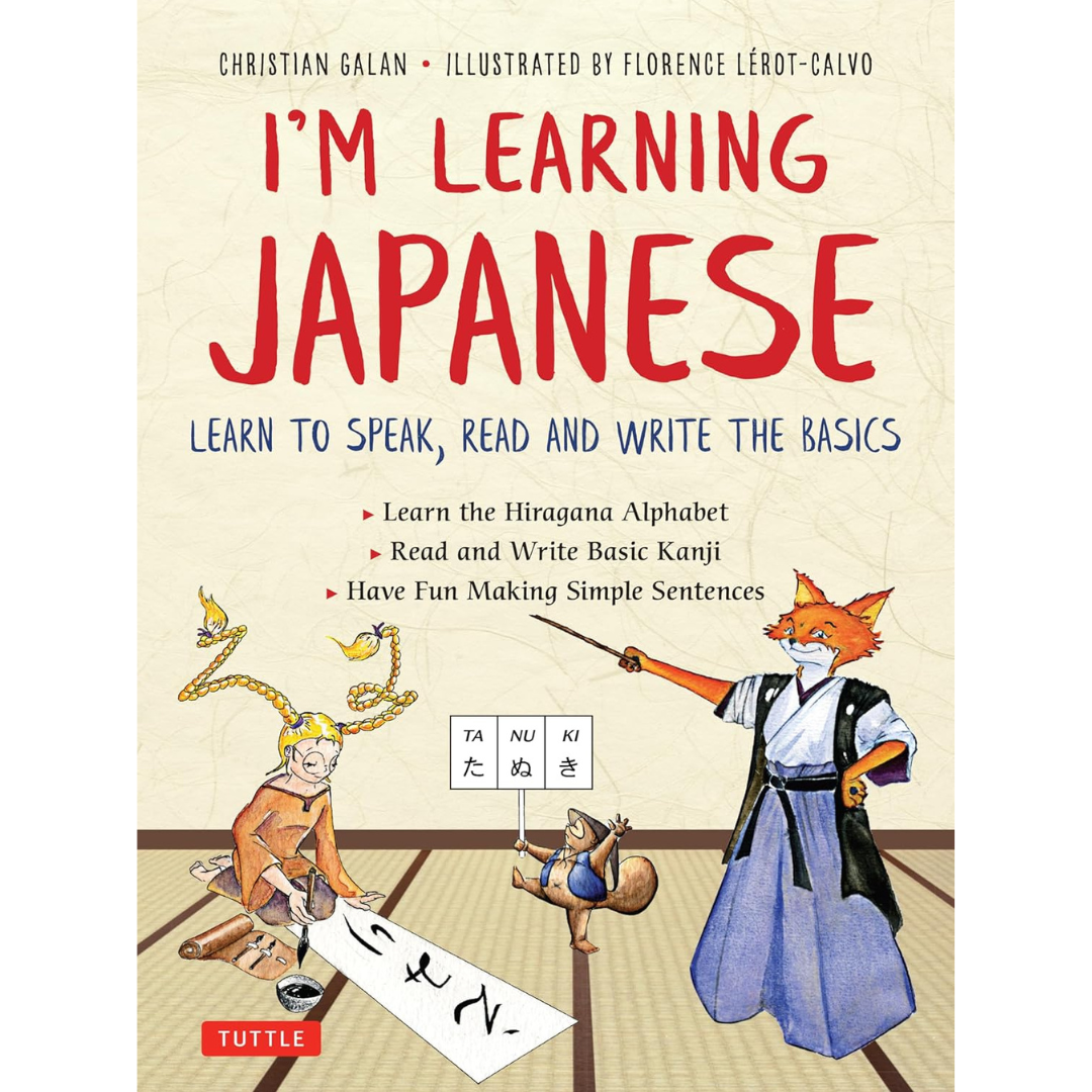 I'm Learning Japanese! Learn to Speak, Read and Write the Basics