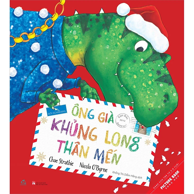 Dear Santasaur: bilingual | Ông Già Khủng Long Thân Mến:  song ngữ