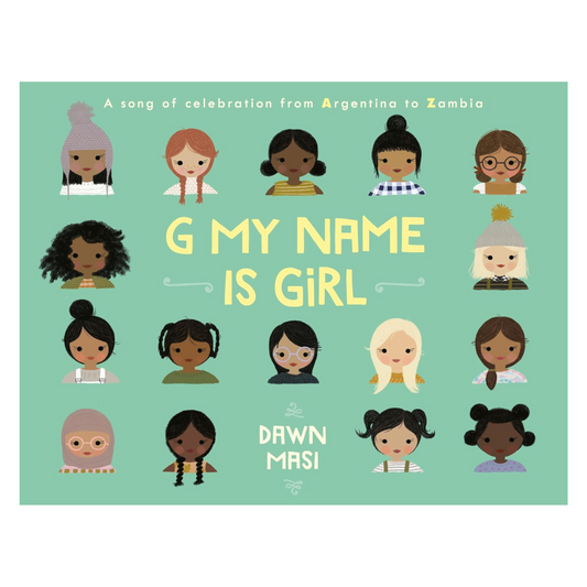 G My Name Is Girl: A Song of Celebration from Argentina to Zambia
