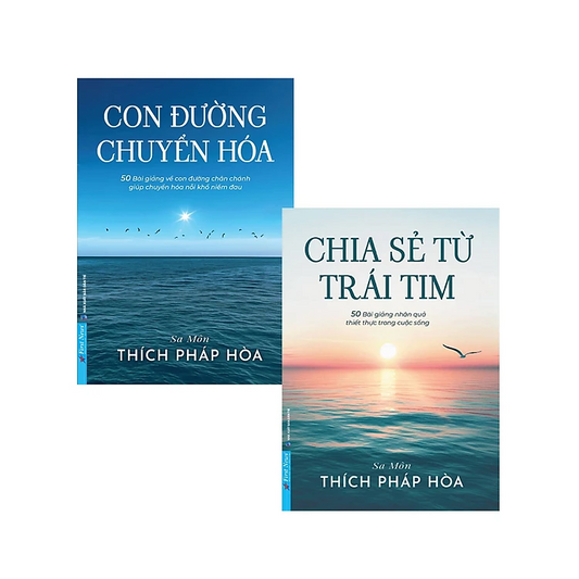 Combo Thích Pháp Hòa: Chia Sẻ Từ Trái Tim + Con Đường Chuyển Hoá (Bộ 2 Cuốn)