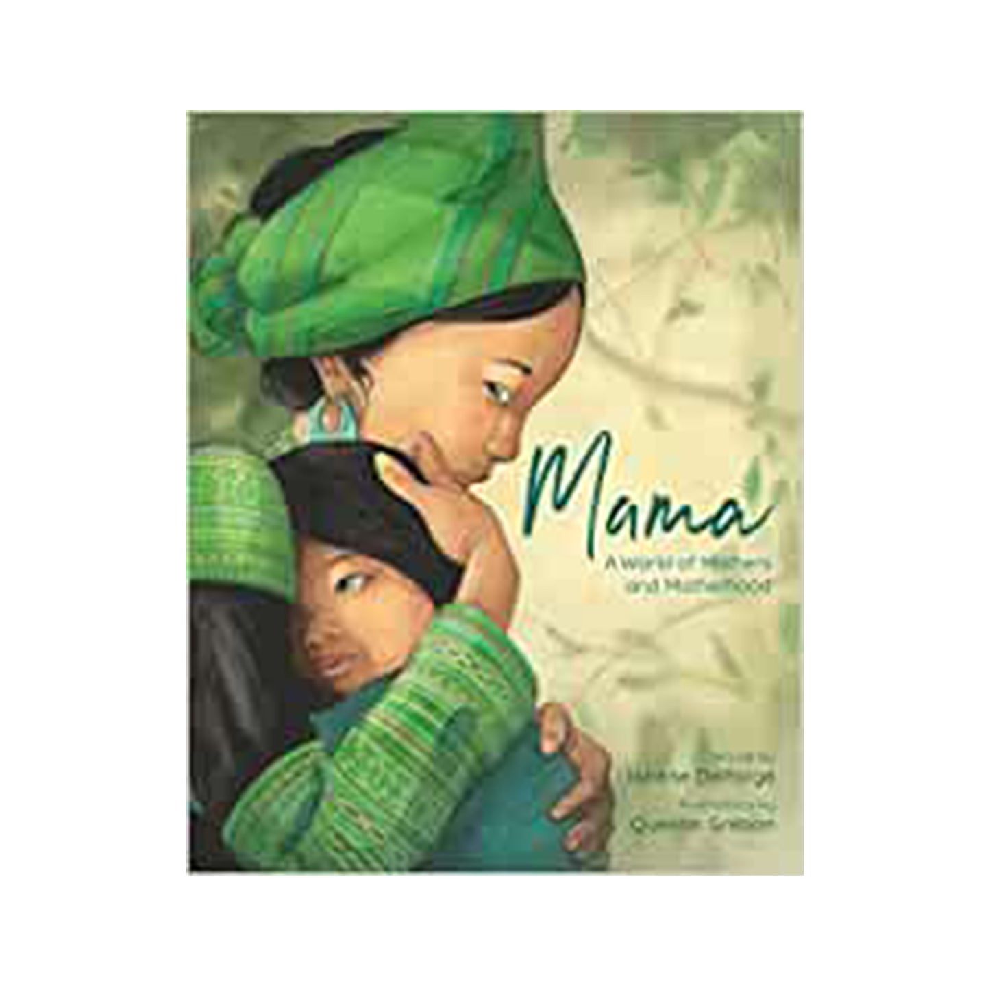 Mama: A World of Mothers and Motherhood