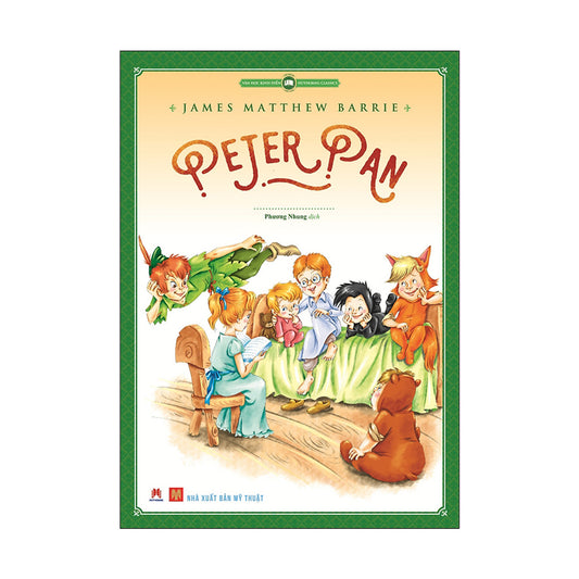 Văn Học Kinh Điển Thế Giới - Peter Pan (Tái Bản)