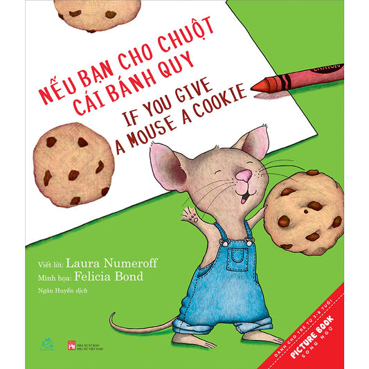 Pre-order: Bilingual If You Give A Mouse a Cookie | Nếu Bạn Cho Chuột Cái Bánh Quy - song ngữ