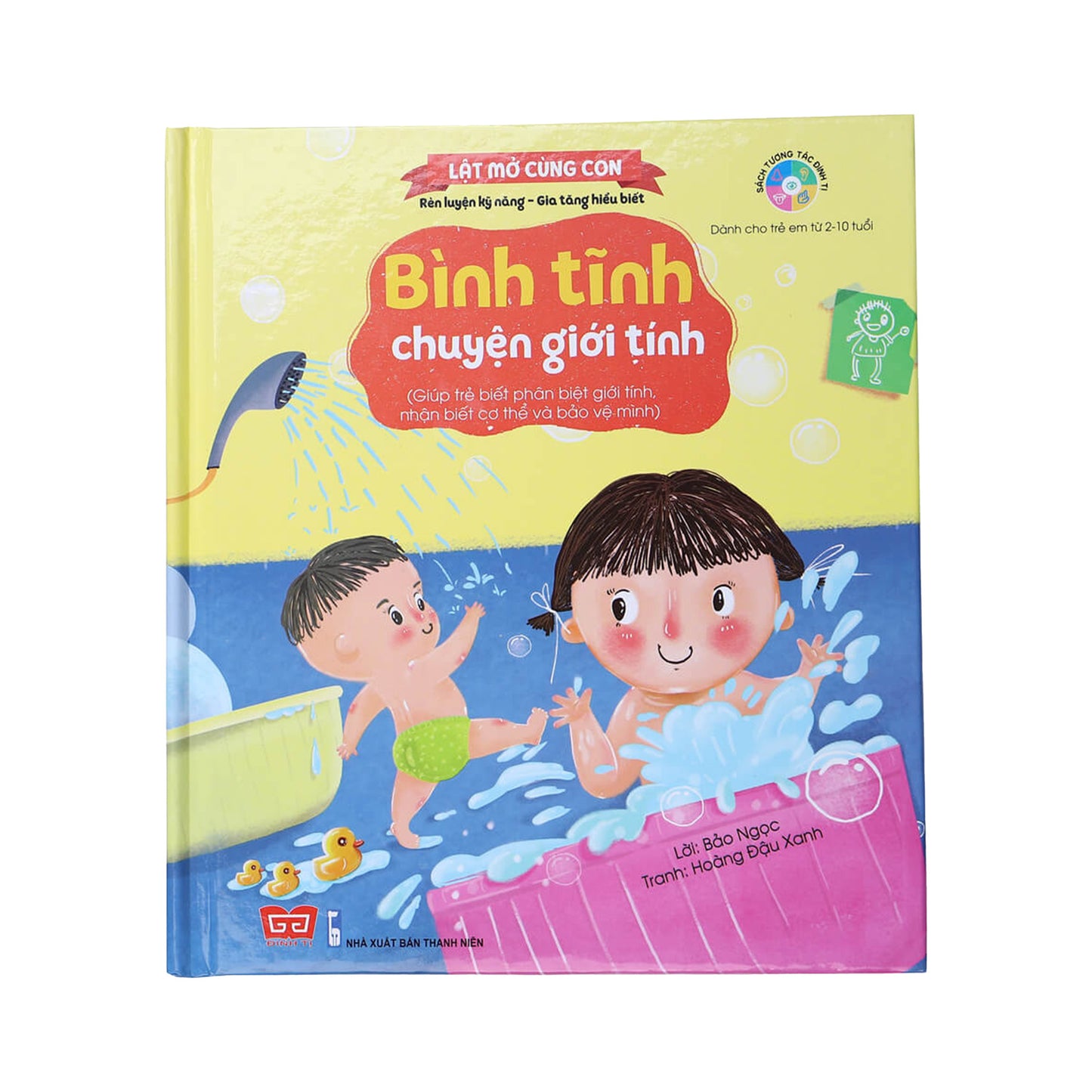 Lật mở cùng con - Bình tĩnh chuyện giới tính (Giúp Trẻ Biết Phân Biệt Giới Tính, Nhận Biết Cơ Thể Và Bảo Vệ Mình)