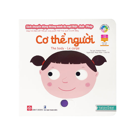 Trilingual Viet-Eng-French: The Body | Sách chuyển động thông minh đa ngữ Việt - Anh - Pháp: Cơ thể người – The Body – Le corps