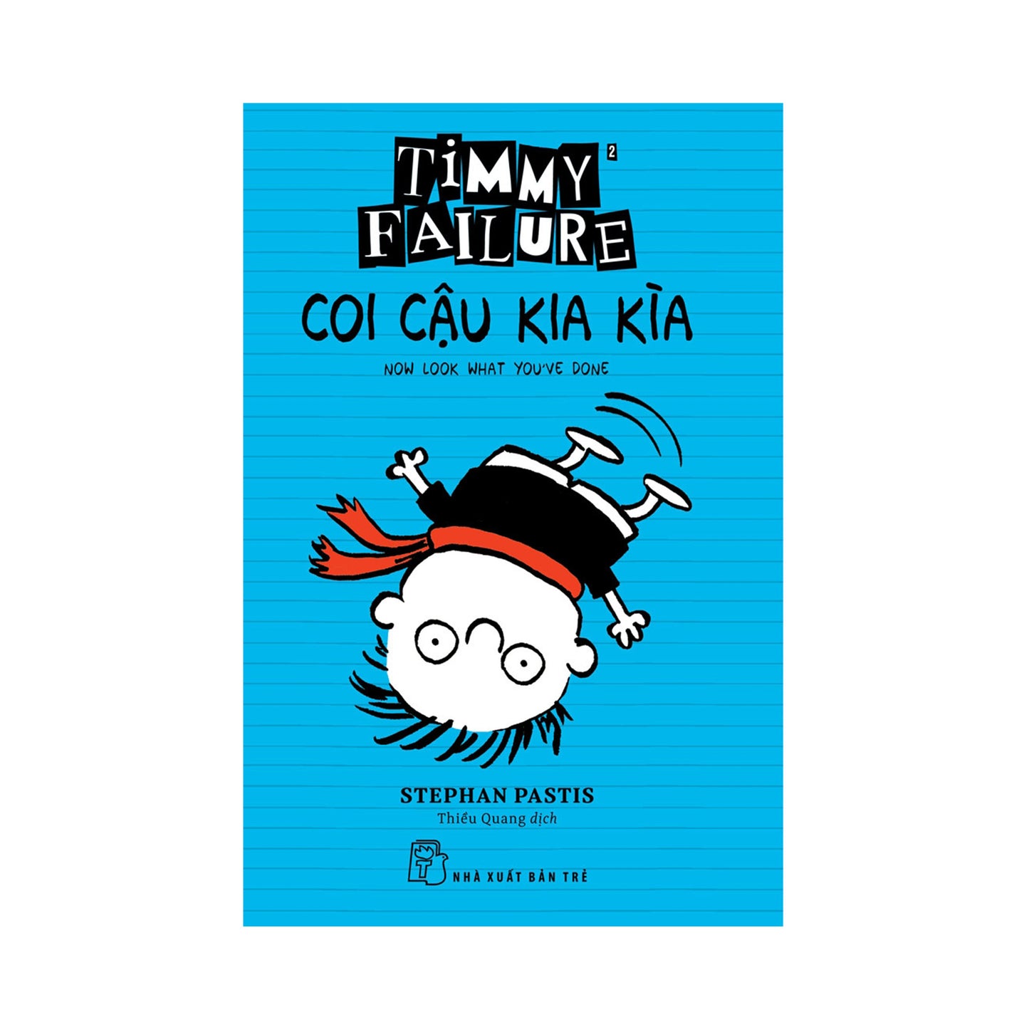 Timmy Failure - Coi Cậu Kia Kìa