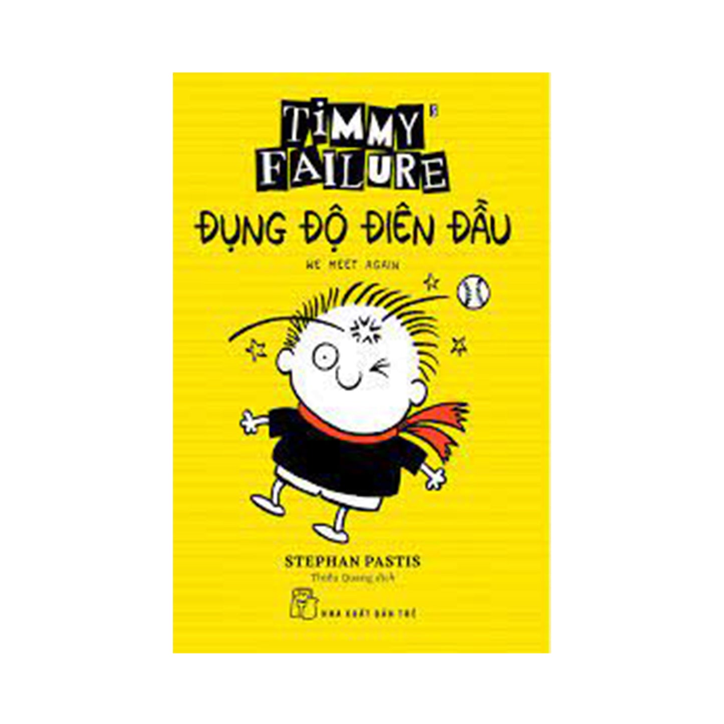 Timmy Failure - Đụng Độ Điên Đầu